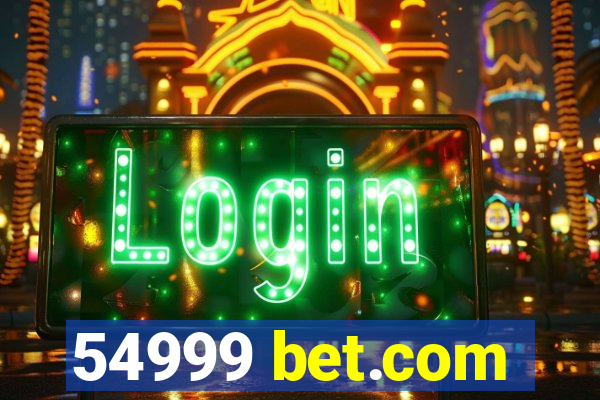 54999 bet.com